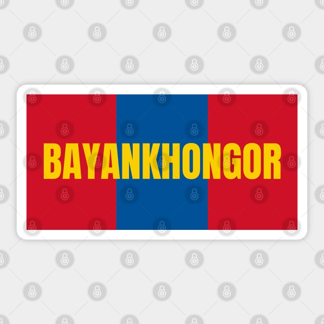 Bayankhongor City in Mongolian Flag Colors Sticker by aybe7elf